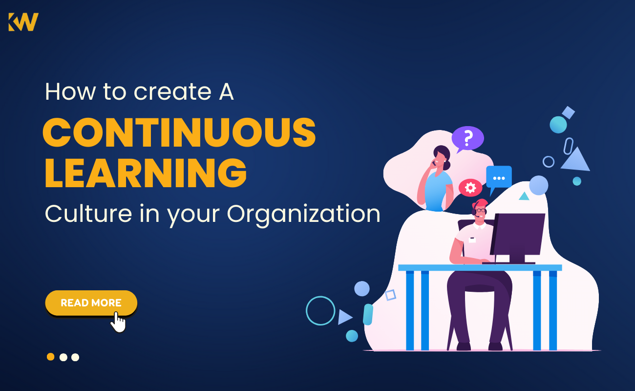 How to Foster Continuous Learning in Your Organization