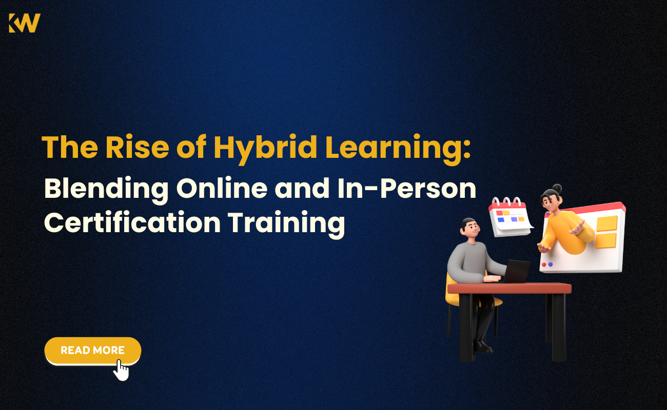 The Rise of Hybrid Learning: Blending Online and In-Person Certification Training