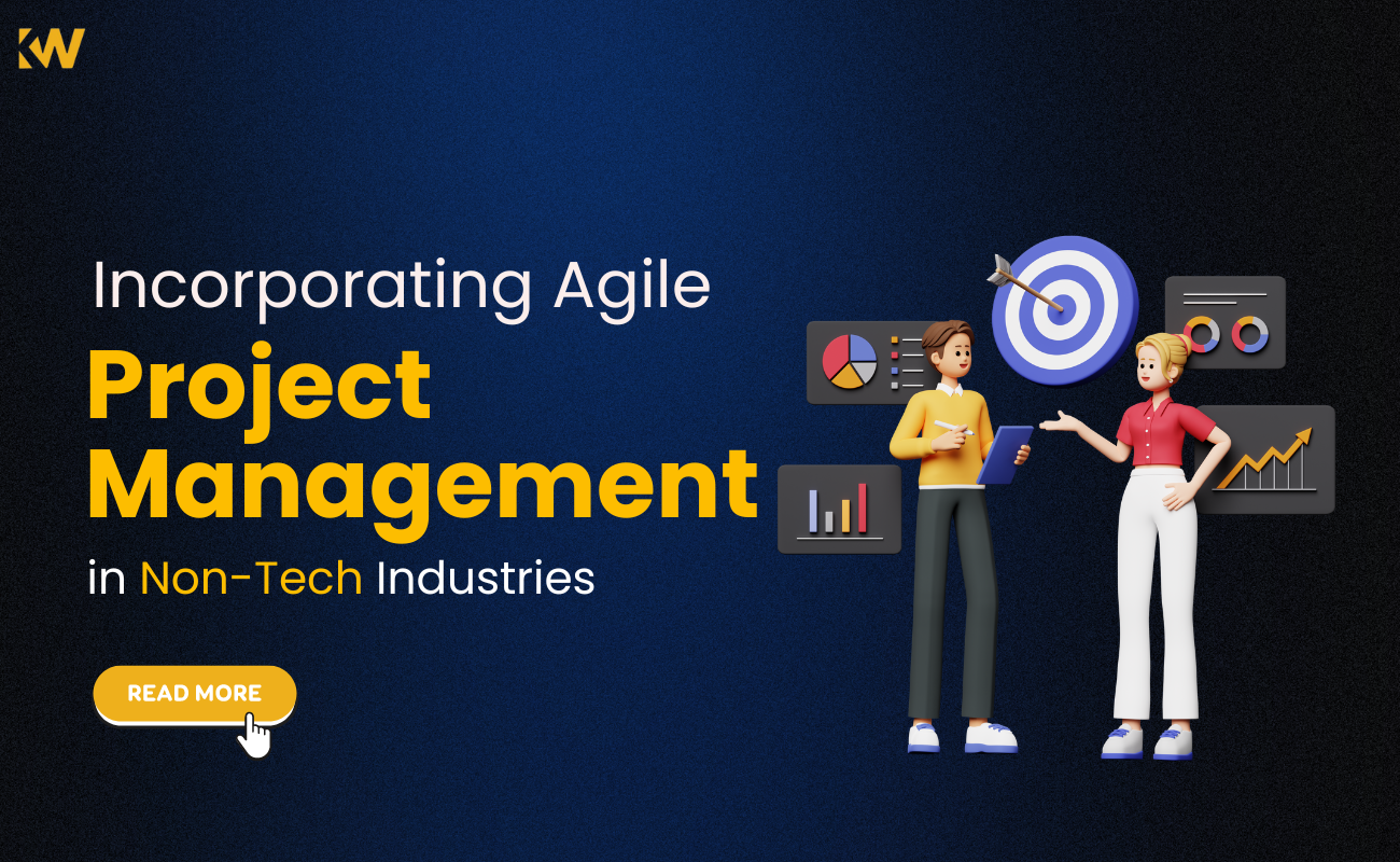 Incorporating Agile Project Management in Non-Tech Industries