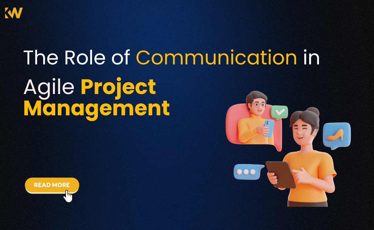 The Role of Communication in Agile Project Management