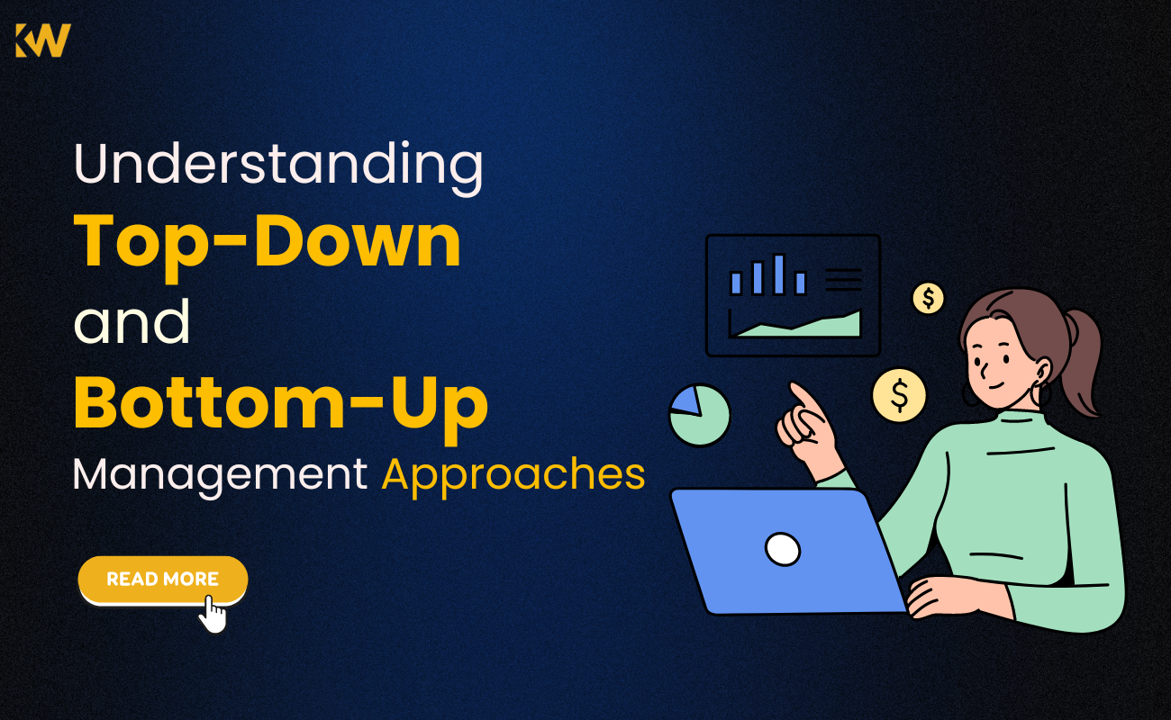 Understanding Top-Down and Bottom-Up Management Approaches